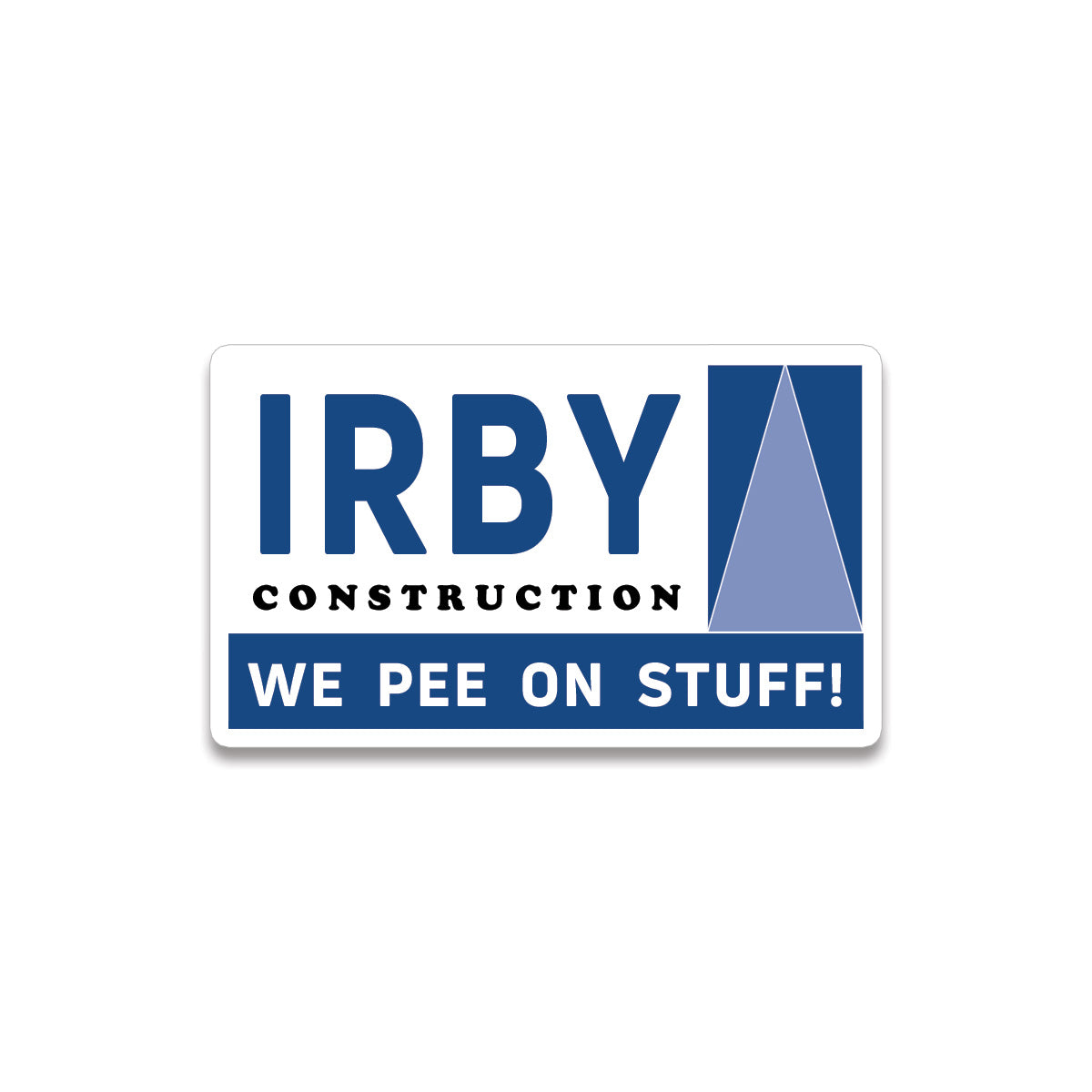 Sticker • irby, we pee on stuff