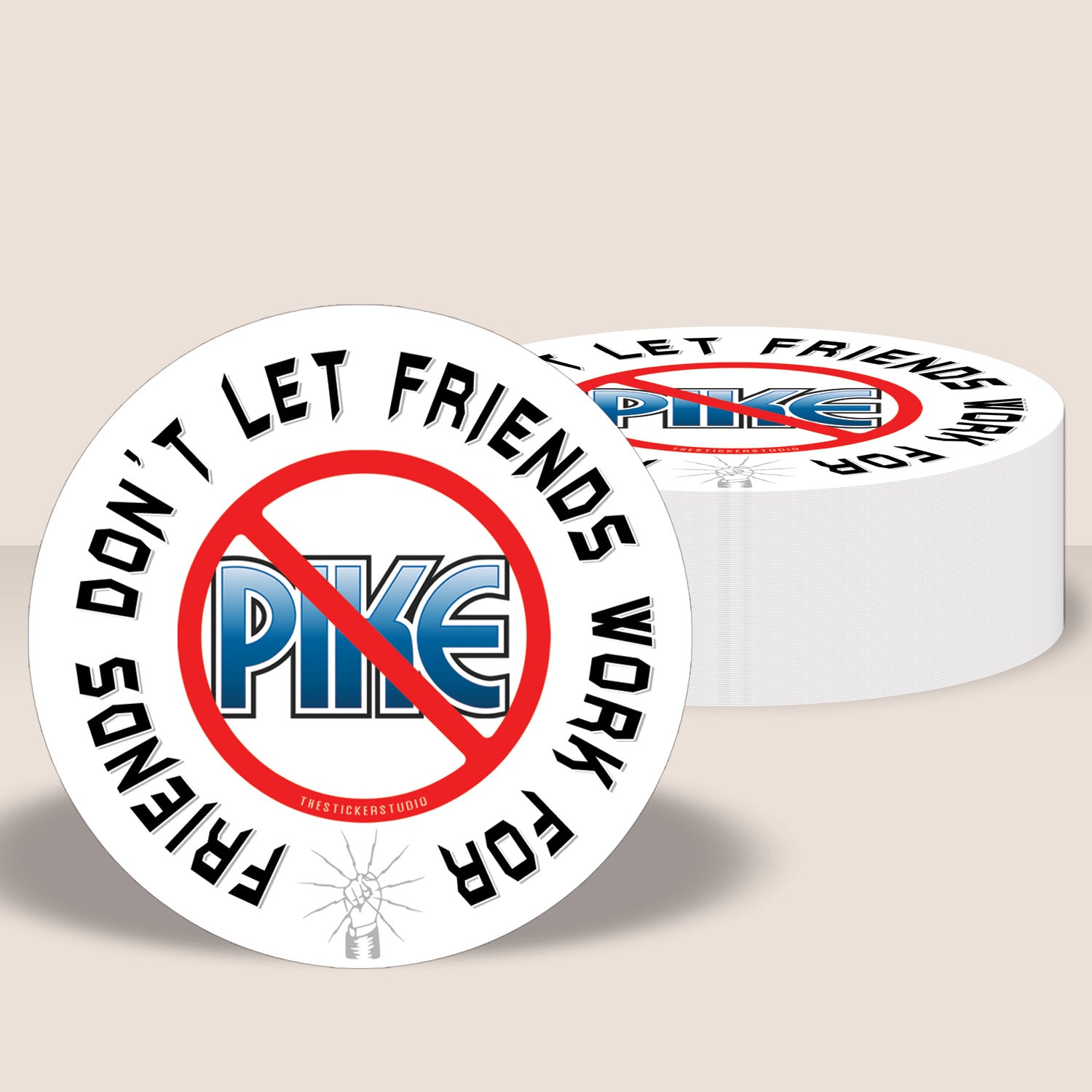 Blue Collar · Friends Don't Let Friends Work For Pike