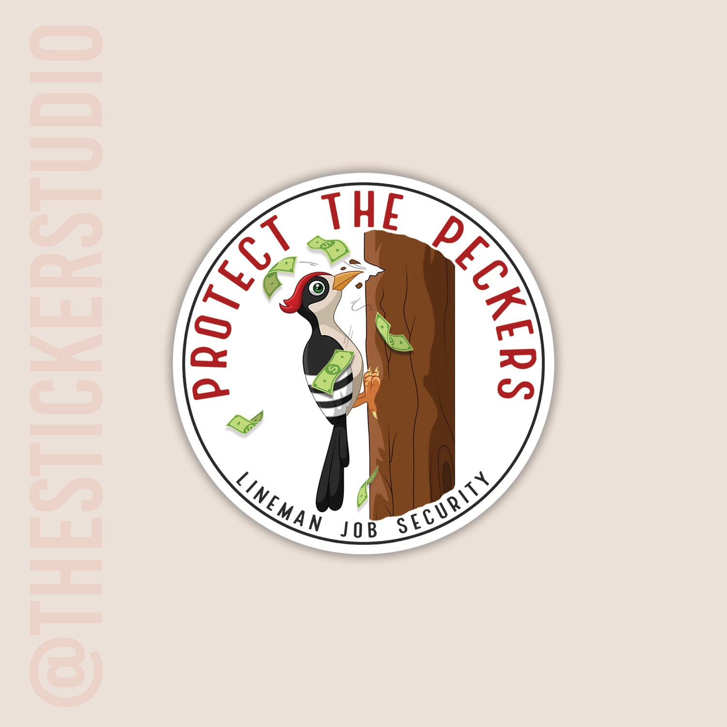 Circular sticker with a woodpecker character and text 'Protect the Peckers' 'lineman job security' on a beige background.