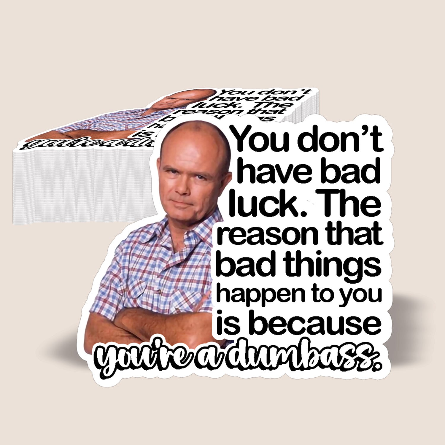 Blue Collar · Red Forman Quote